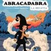 Abracadabra 1. La brujita