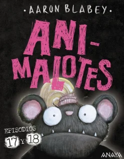Animalotes 17 y 18: ¡Empieza el juego! / Mira quién habla