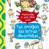 Aprende a escribir con tus amigas las letras divertidas