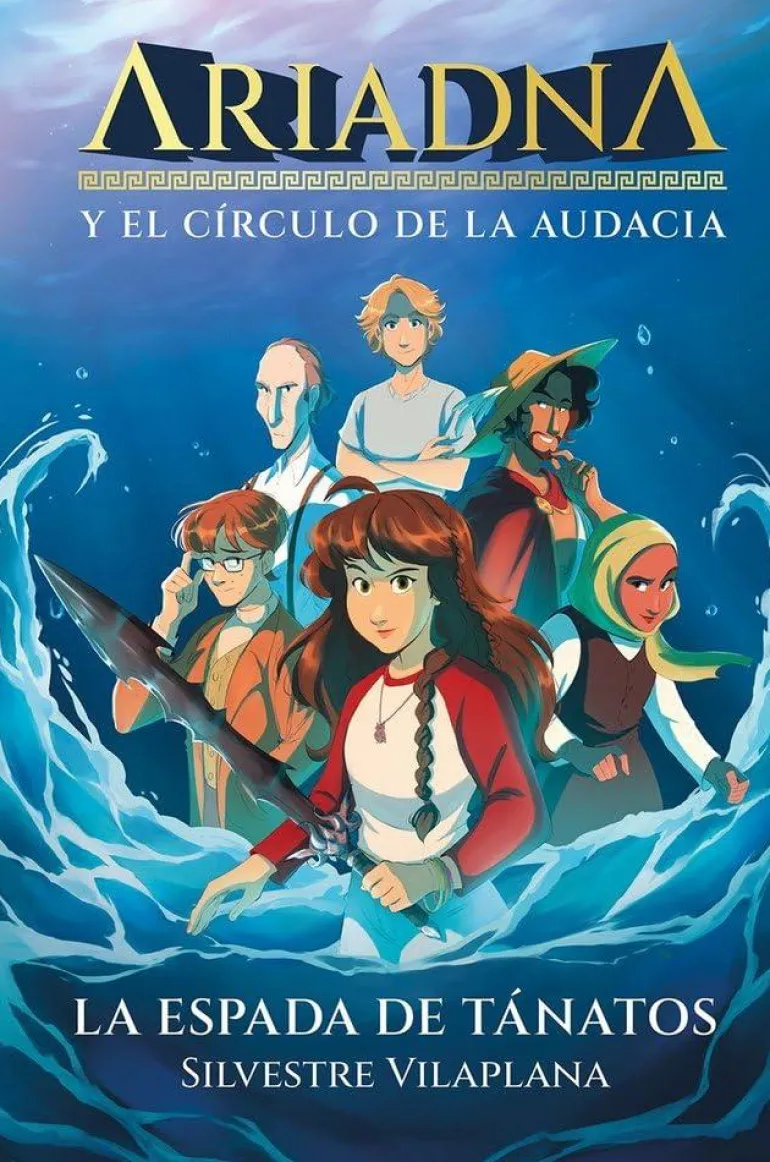 Ariadna y el círculo de la audacia 1. La espada de Tánatos