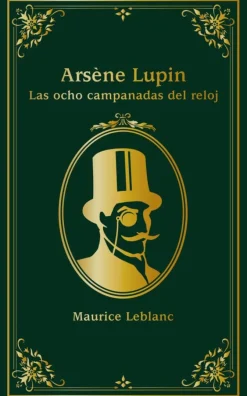 Arsène Lupin. Las ocho campanadas del reloj