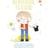 Bienvenida, felicidad