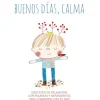 Buenos días, calma