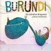Burundi: De extraños dragones y falsos meteoritos