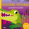 ¡Cocodrila, cocodrila, qué poderosa mordida!