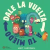 Dale la vuelta a tu miedo