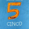 De la cuna a la luna: Cinco