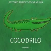 De la cuna a la luna: Cocodrilo