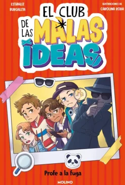 El club de las malas ideas 2 - Profe a la fuga