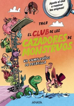 El Club de los Cazadores de Monstruos: Un cumpleaños de pesadilla