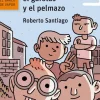 El empollón, el cabeza cuadrada, el gafotas y el pelmazo. SM