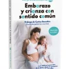 Embarazo y crianza con sentido común