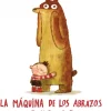 La máquina de los abrazos