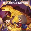 Las aventuras de Dani y Evan 5. El tesoro del T-Rex dorado