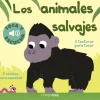 Los animales salvajes. Toca y escucha