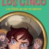 Los Cinco se ven en apuros