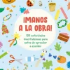 ¡Manos a la obra!