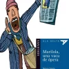 Marilola, una vaca de ópera