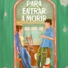 Para entrar a morir