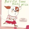 Perrito tiene mucha prisa