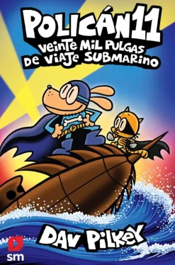 Policán 11: Veinte mil pulgas de viaje submarino