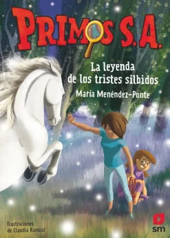 Primos S.A. 7: La leyenda de los tristes silbidos
