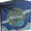 íQué frío! íQué calor!