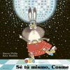 Sé tú mismo, Cosme