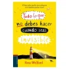 Todo lo que no debes hacer cuando seas invisible