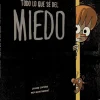 Todo lo que sé del miedo