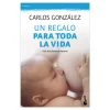 Un regalo para toda la vida