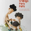 Un trabajo para papá