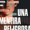 Una mentira peligrosa